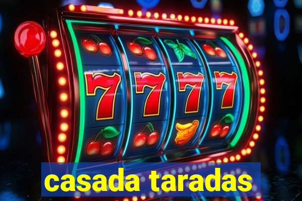 casada taradas